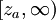 [z_a,\infty)