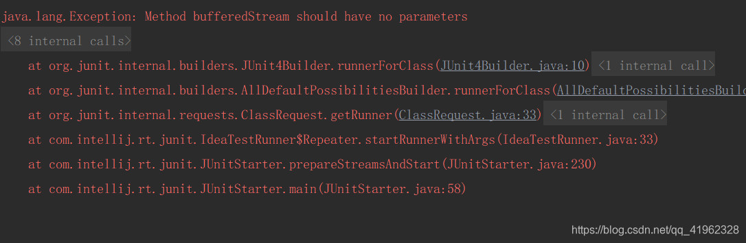 单元测试:java.lang.Exception: Method bufferedStream should have no ...