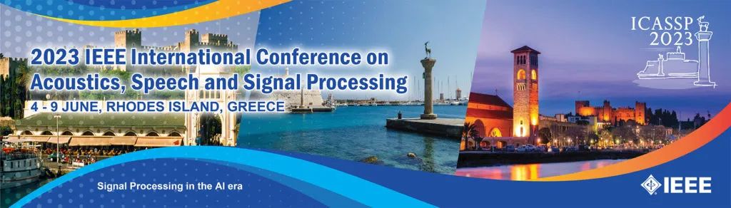 Call for Papers | ICASSP 2023_icassp 2023截稿-CSDN博客