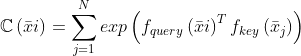 \mathbb{C}\left ( \bar{x}{i} \right )=\sum_{j=1}^{N}exp\left ( f_{query}\left ( \bar{x}{i} \right )^{T} f_{key}\left ( \bar{x}_{j} \right )\right )
