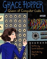 Grace Hopper:计算机代码女王 Grace Hopper: Queen of Computer Code