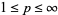 1<=p<=infty