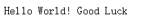 Good Luck