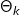 \Theta _{k}