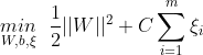\underset{W,b,\xi }{min} \, \: \: \frac{1}{2}||W||^{2}+C\sum_{i=1}^{m}\xi _{i}
