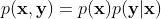 p(\mathbf{x,y}) = p(\mathbf x)p(\mathbf{y|x})