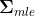 \mathbf \Sigma_{mle}