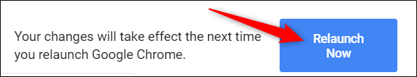 To use this feature, you must first relaunch Google Chrome. Click the blue Relaunch Now button to restart Chrome