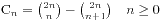 C_n = {2n\choose n} - {2n\choose n+1} \quad n\ge 0