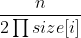 \frac{n}{2\prod size[i]}