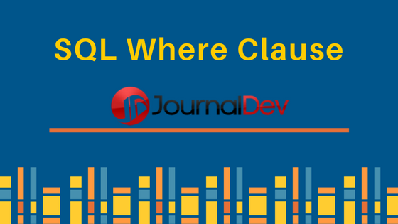 SQL WHERE子句详解-CSDN博客