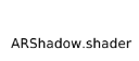 ARShadow.shader -3DCAT实时渲染云平台