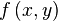 f \left( x, y \right)