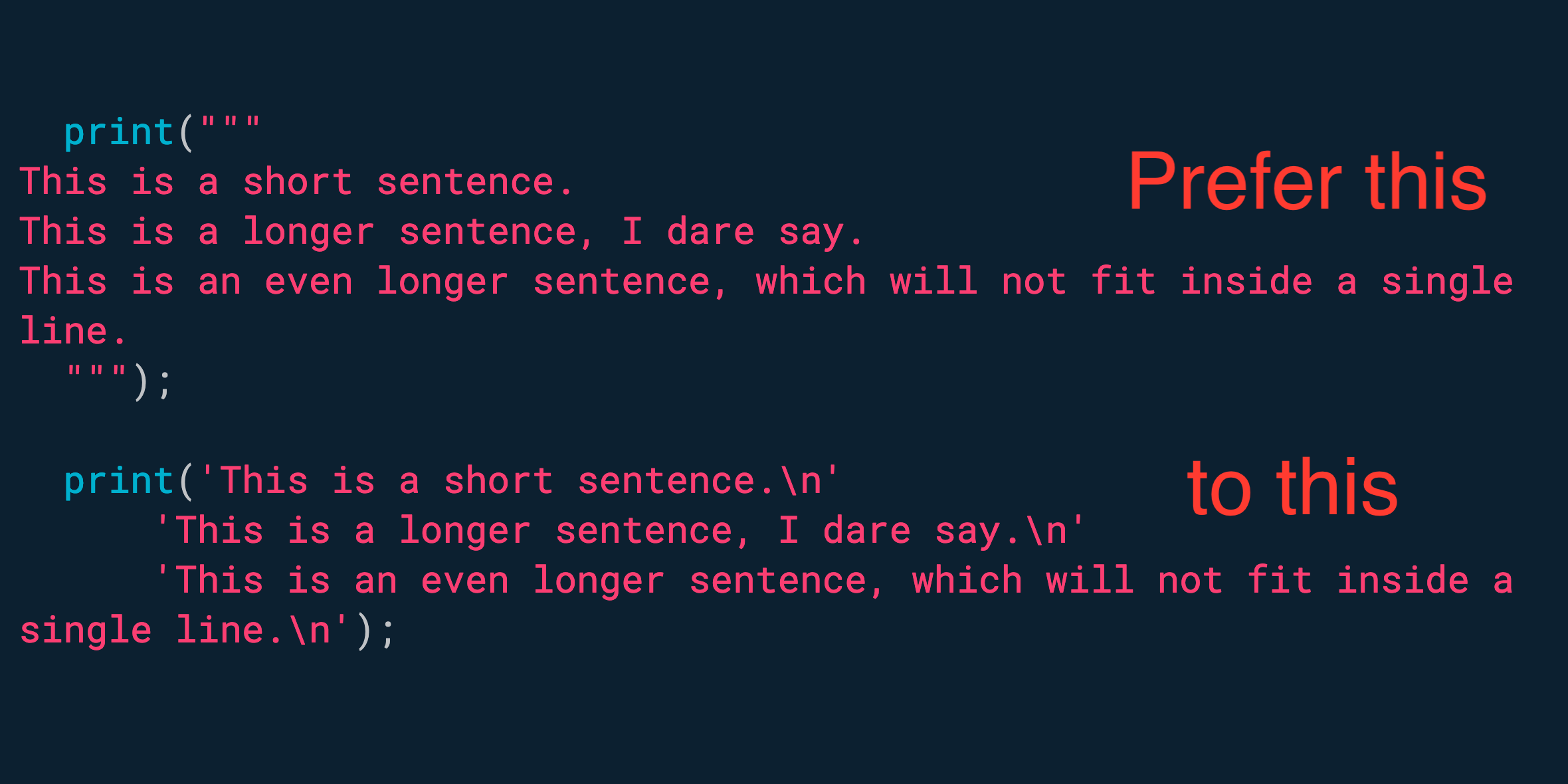 使用多行字符串表示大块文本。