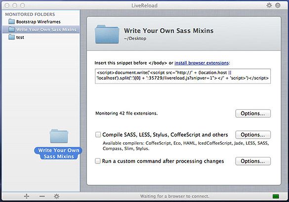 将您的工作文件夹拖到LiveReload中以开始监视更改