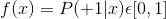 f(x) = P(+1|x) \epsilon [0,1]