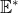 \mathbb{E}^{*}