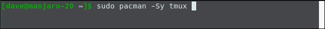 sudo pacman -Sy tmux in a terminal window.