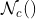 \mathcal N_c()