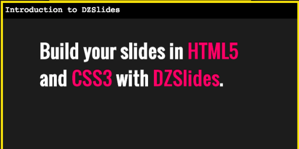 top best html5 and javascript presentation framework - dzslide
