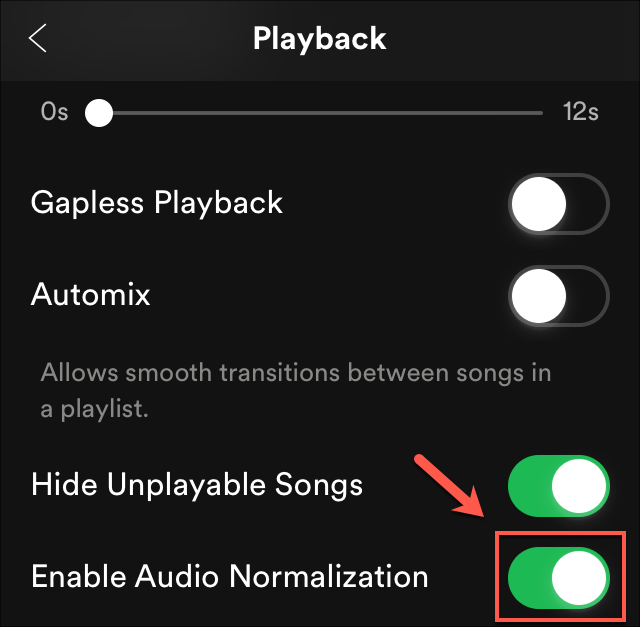 On iOS, tap Playback > Enable Audio Normalization