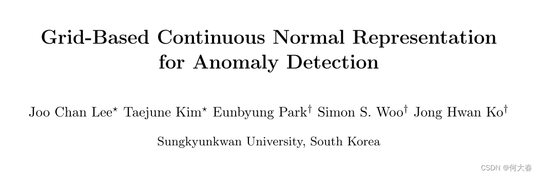 Normal Representation 【图像异常检测】Grid-Based Continuous Normal Representation for Anomaly ...