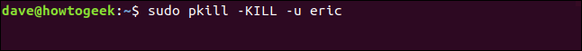 sudo pkill -KILL -u eric in a terminal window