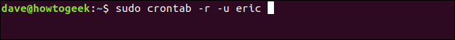 sudo crontab -r -u eric in a terminal window