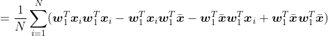 =\frac{1}{N}\sum_{i=1}^{N}(\boldsymbol{w}_1^T\boldsymbol{x}_i\boldsymbol{w}_1^T\boldsymbol{x}_i-\boldsymbol{w}_1^T\boldsymbol{x}_i\boldsymbol{w}_1^T\bar{\boldsymbol{x}}-\boldsymbol{w}_1^T\bar{\boldsymbol{x}}\boldsymbol{w}_1^T\boldsymbol{x}_i+\boldsymbol{w}_1^T\bar{\boldsymbol{x}}\boldsymbol{w}_1^T\bar{\boldsymbol{x}})