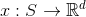 x:S \to \mathbb{R}^d