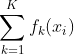 \sum _{k=1}^{K}f_{k}(x_{i})