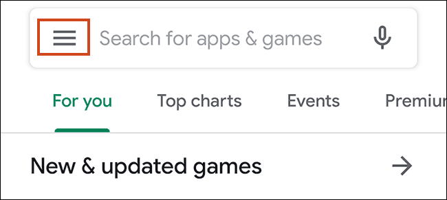 Open the Google Play Store and tap the hamburger menu