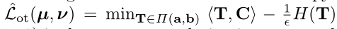 Lˆot（μ，ν）=minT∈Π（a，b）（T，C）− 1 H（T）