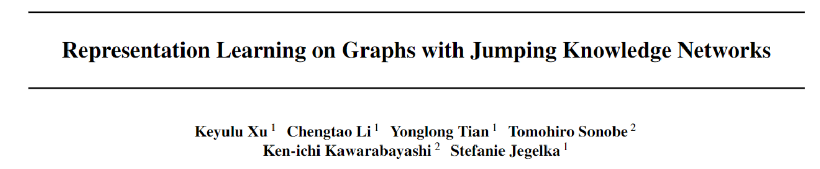 【ICML 2018图神经网络论文解读】Representation Learning on Graphs with Jumping ...