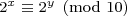 \mbox{\footnotesize{\displaystyle{2^x \equiv 2^y \pmod{10}}}}