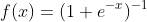 f(x)=(1+e{-x}){-1}