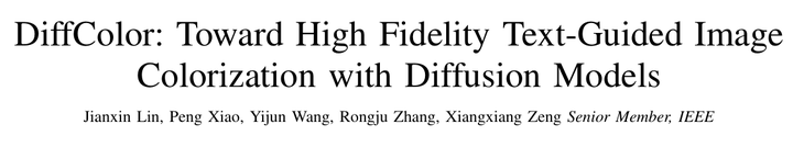 图像上色:DiffColor: Toward High Fidelity Text-Guided Image Colorization ...