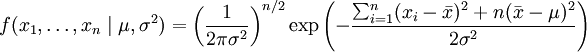 f(x_1,/ldots,x_n /mid /mu,/sigma^2) = /left( /frac{1}{2/pi/sigma^2} /right)^{n/2} /exp/left(-/frac{ /sum_{i=1}^{n}(x_i-/bar{x})^2+n(/bar{x}-/mu)^2}{2/sigma^2}/right)