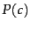 $P(c)$