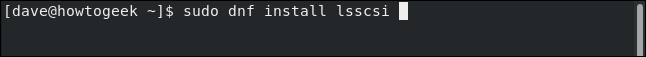 sudo dnf install lsscsi in a terminal window