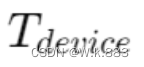 - ( T_{device} )