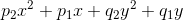 p_{2}x^{2}+p_{1}x+q_{2}y^{2}+q_{1}y