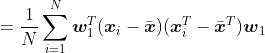 =\frac{1}{N}\sum_{i=1}^{N}\boldsymbol{w}_{1}^T(\boldsymbol{x}_{i}-\bar{\boldsymbol{x}})(\boldsymbol{x}_{i}^T-\bar{\boldsymbol{x}}^T)\boldsymbol{w}_{1}