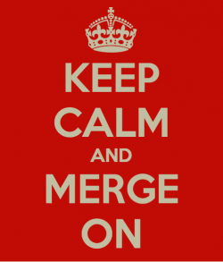 保持冷静与合并 Keep Calm and Merge On