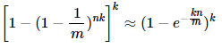 [1−(1−1m)nk]k≈(1−e−knm)k
