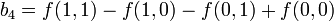 b_4 = f(1,1) - f(1,0) - f(0,1) + f(0,0)