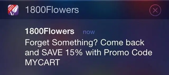 iOS Push Notification: Forget Something? Come back and SAVE 15% with Promo Code