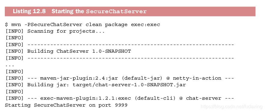 Listing 12.8 Starting the SecureChatServer