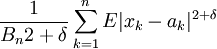 \frac{1}{B_n2+ \delta}\sum_{k=1}^nE|x_k-a_k|^{2+\delta}