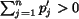$\sum_{j=1}^{n}p'_{j}>0$